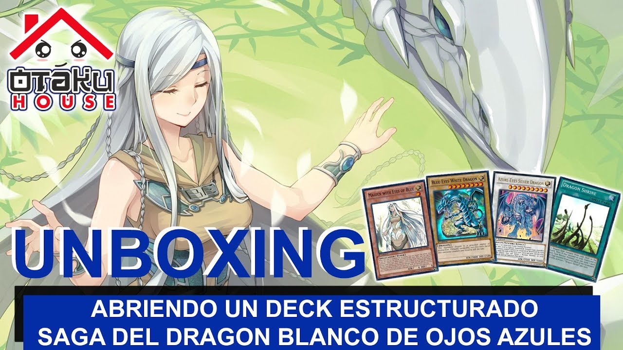 Abriendo el Deck Estructurado Saga Del Dragon Blanco de Ojos Azules