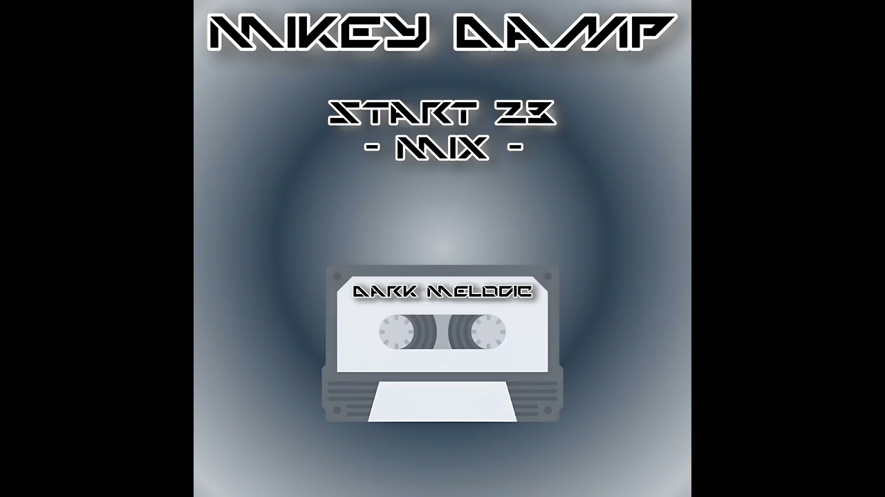 Mix Start 23 - dark melodic techno 