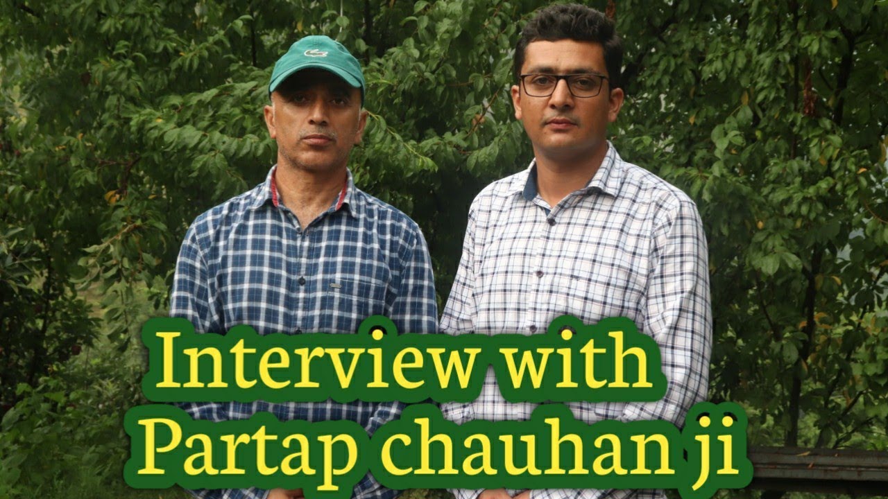 सेब बागवानी से जुड़ी जानकारी|| Partap Chauhan Ji sharing his views on Apple and stone fruit farming