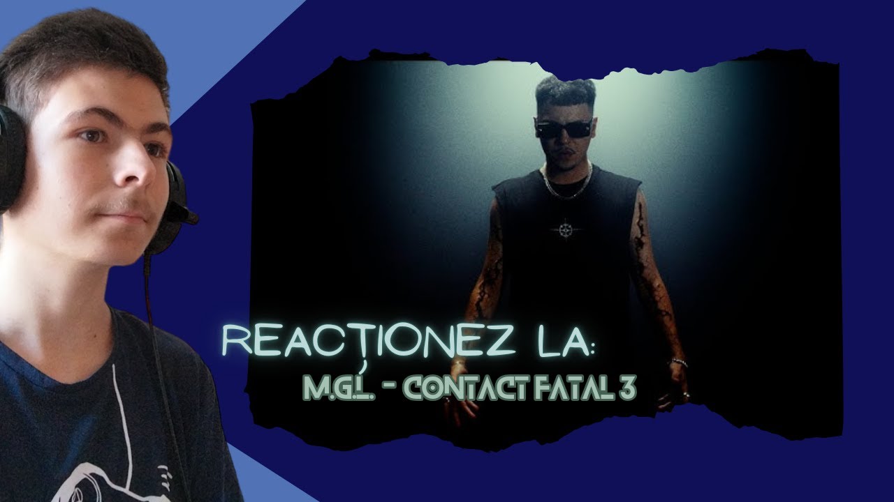 Cea mai TARE piesă?? || Reacționez la @yung_mgl - Contact Fatal 3