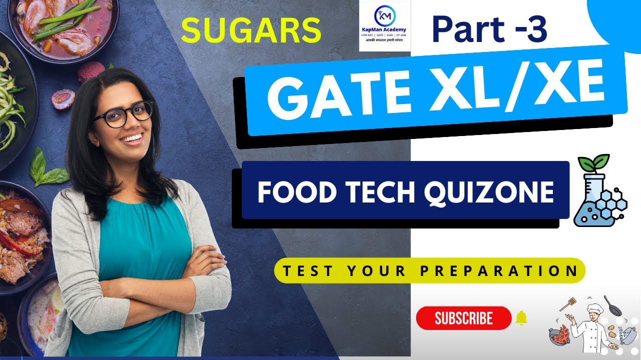 GATE Food Technology Quiz Part 3 | XL & XE Practice | GatewithKKS