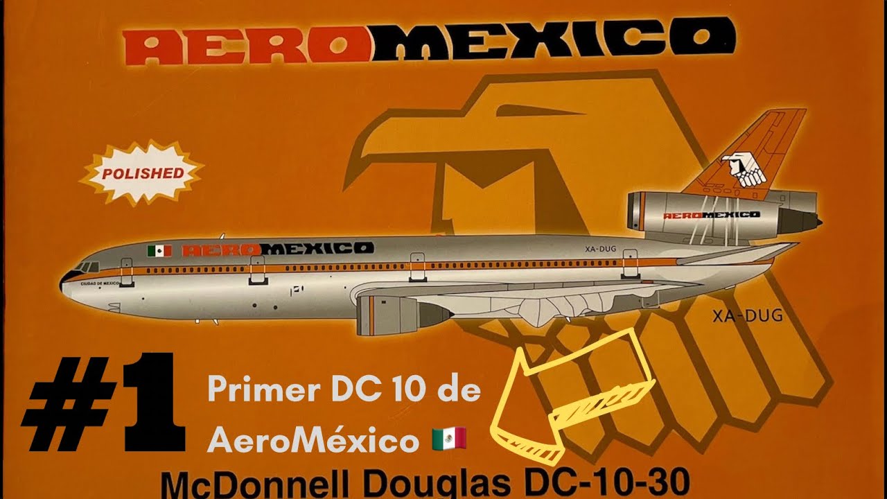 AeroMéxico 🇲🇽 DC 10-30 “Ciudad de México” Inflight200