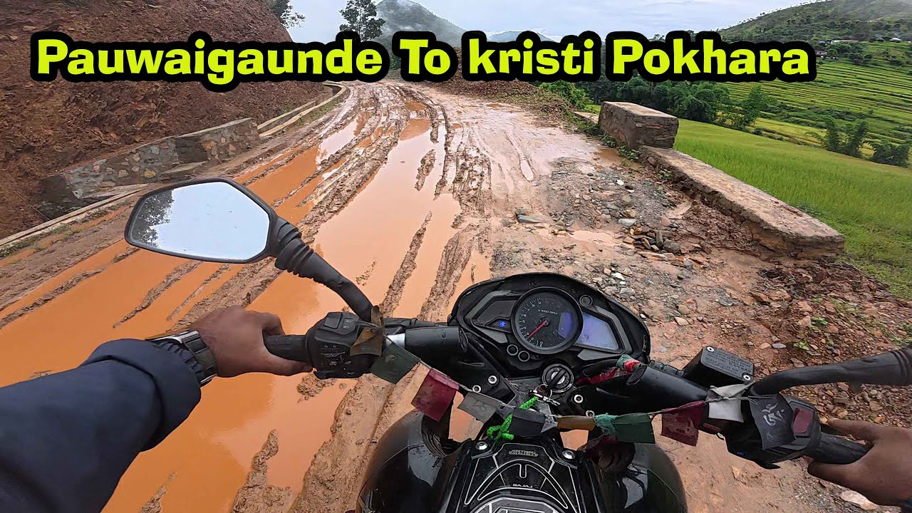 pauwaigaunde to kristi - pokhara  | हालकाे बाटाेकाे अबस्था | dashain vibes