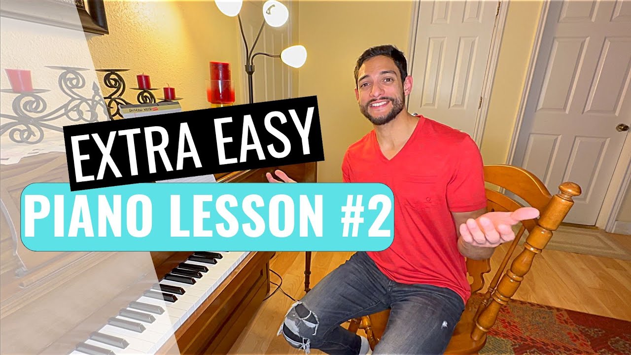 Extra Easy Piano Lesson #2