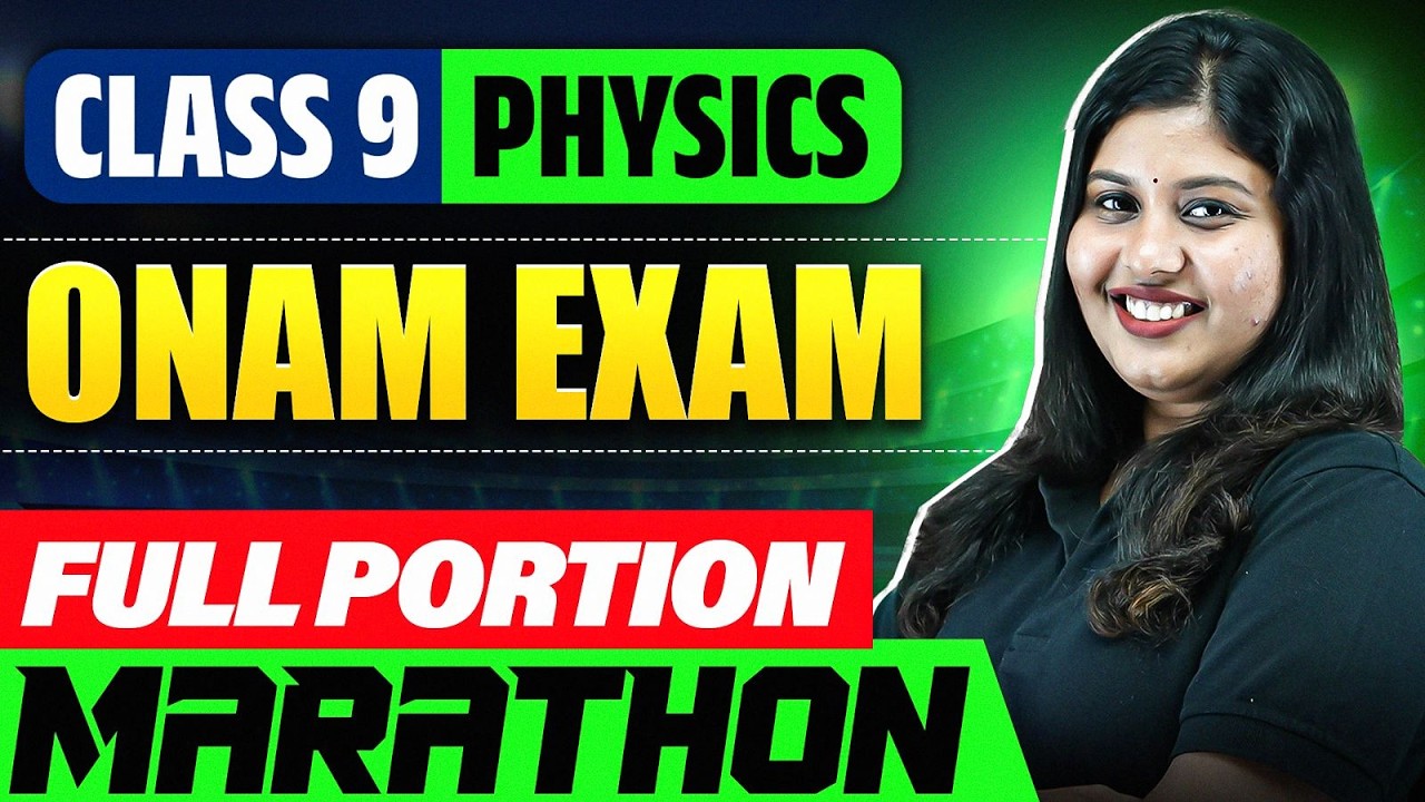 CLASS 9 ONAM EXAM | PHYSICS REVISION MARATHON 🔥 | Class 9 Kerala