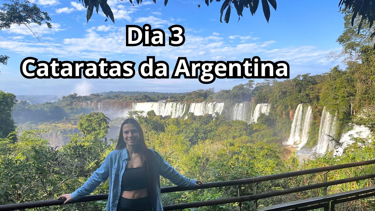 🎬 VLOG DE VIAGEM - DIA 3 | CONHECENDO AS CATARASTAS DA ARGENTINA