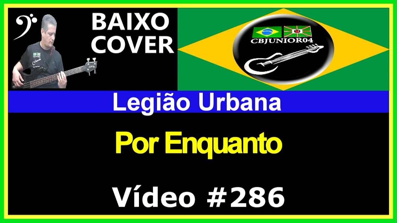 🇧🇷 Legi&atilde;o Urbana - Por Enquanto (Baixo Cover com Tablatura) CBJUNIOR04
