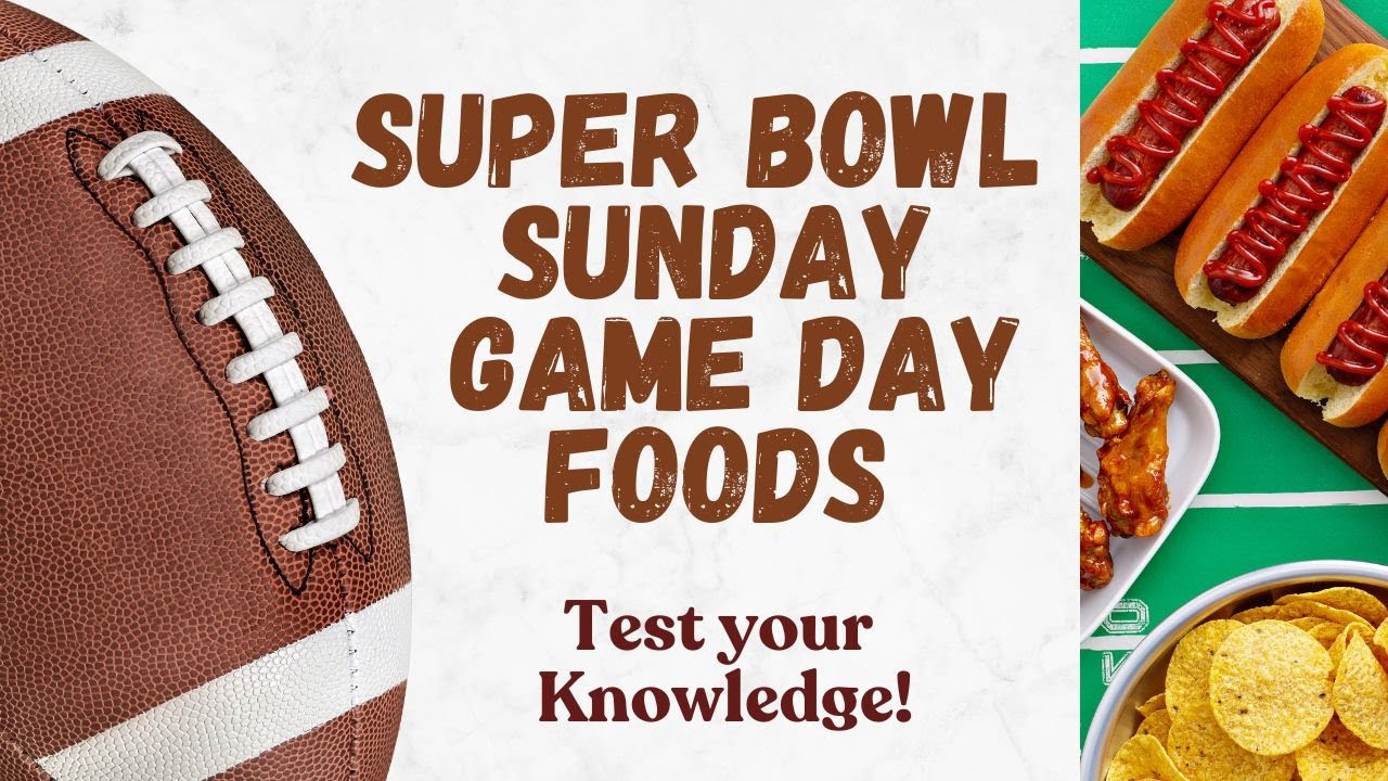 The Best Super Bowl Sunday Game Day Foods