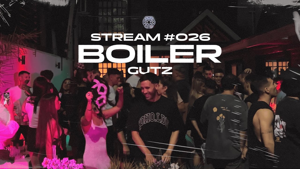 Stream 026 | Gutz Boiler