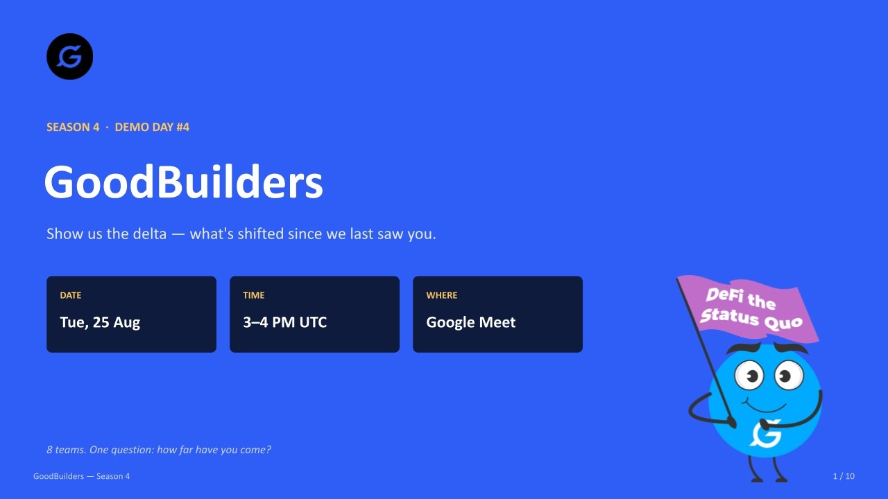 GoodBuilders 4 Demo Day 4 &mdash; Aug 2026 | Live Project Updates