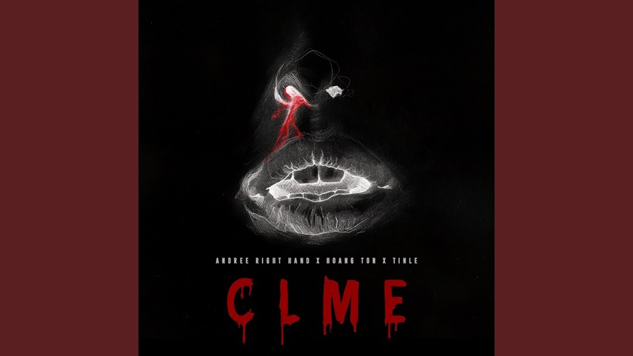 CLME (feat. Hoàng Tôn, TINLE)