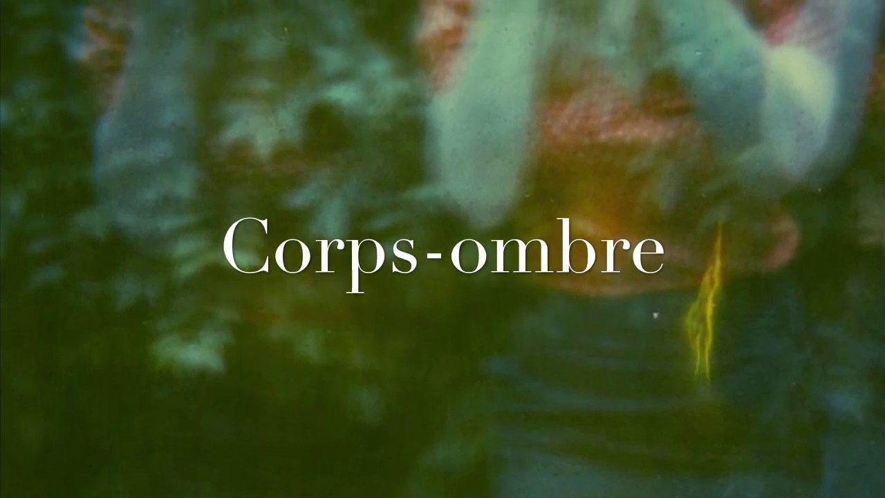 VIDÉO-POÈME 📯 Corps-ombre