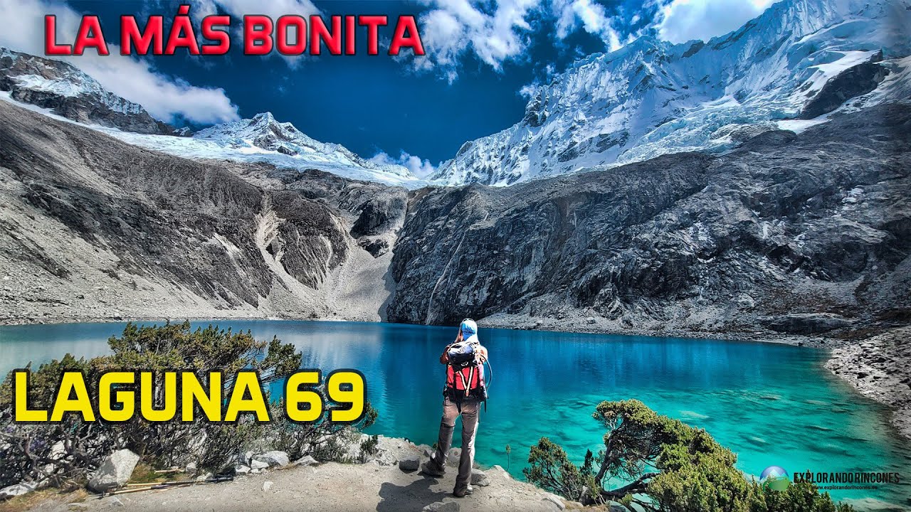 🔝 LAGUNA 69 | La MÁS ASOMBROSA de PERÚ