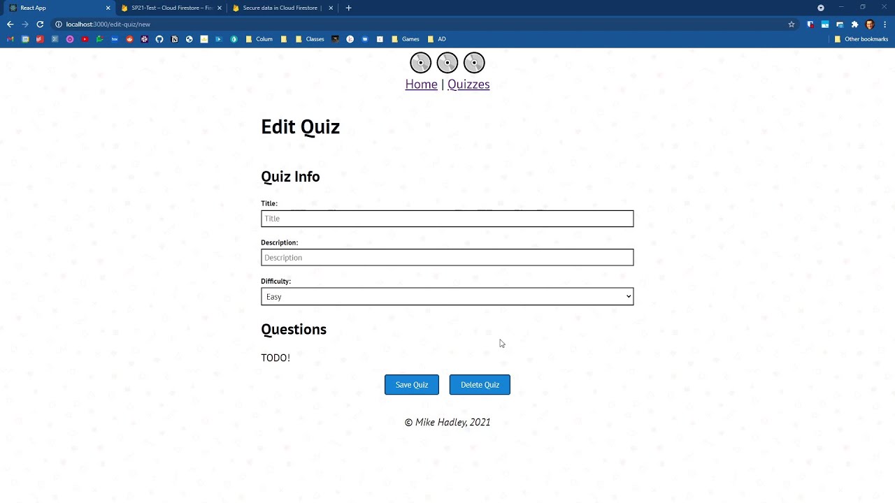 SP21 Web Apps: 35 - Quiz Edit Page Form - Creating a Form to Create, Update and Delete Quizzes