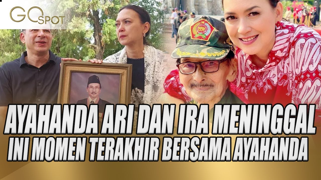 AYAH ARI WIBOWO TUTUP USIA, ARI SEBUT SANG AYAH MENINGGAL TANPA SAKIT DAN KEADAAN TENANG - GO SPOT
