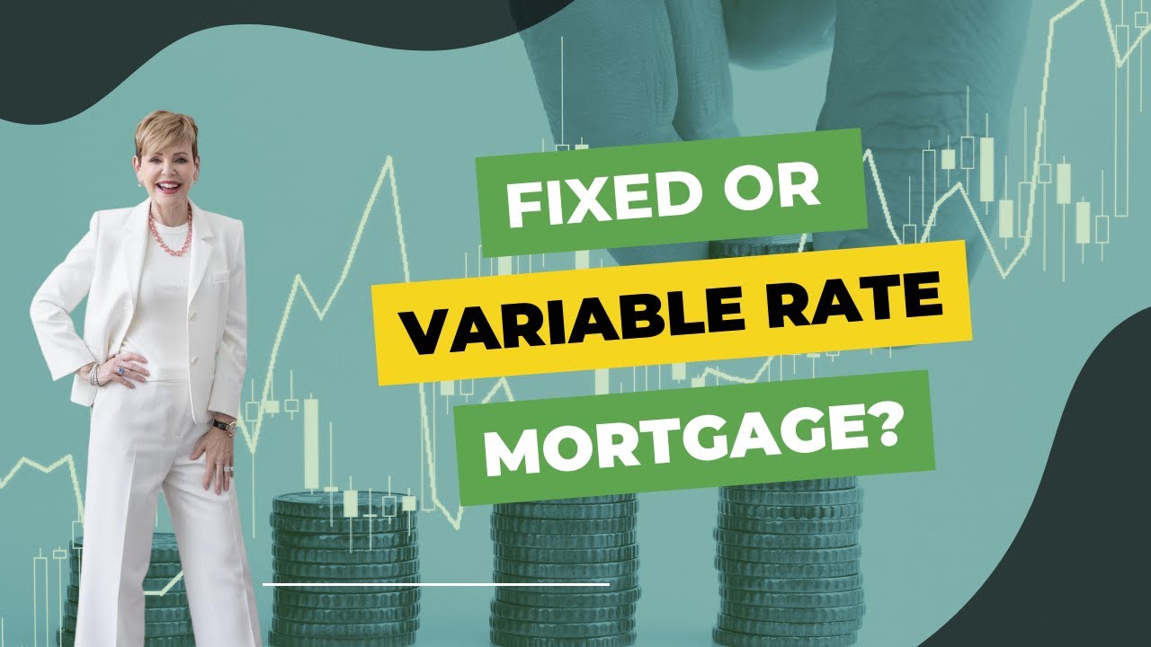 Fixed or Variable Rate Mortgage?