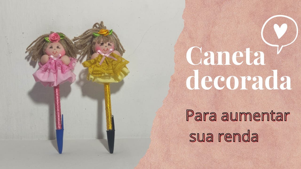 Quer aumentar a  sua renda? Faça você mesmo caneta decorada  é fácil