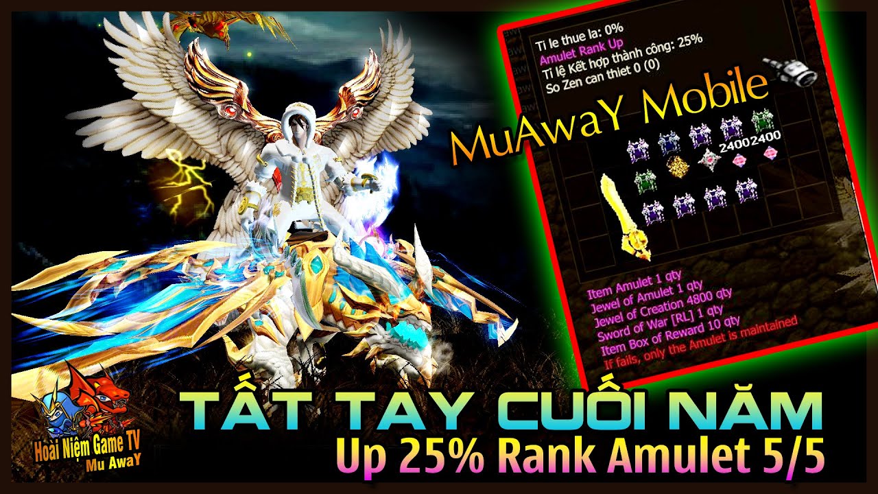 Test nhân phẩm Kèo Tất Tay cuối năm Đập Bùa Amulet Gold MuAwaY Full Rank MuAwaY 🔴 Hoài Niệm Game TV