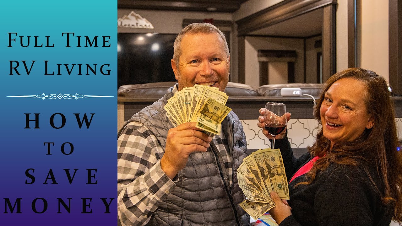 How To Save Money living in an RV (Simple tips to save big $$$'s)