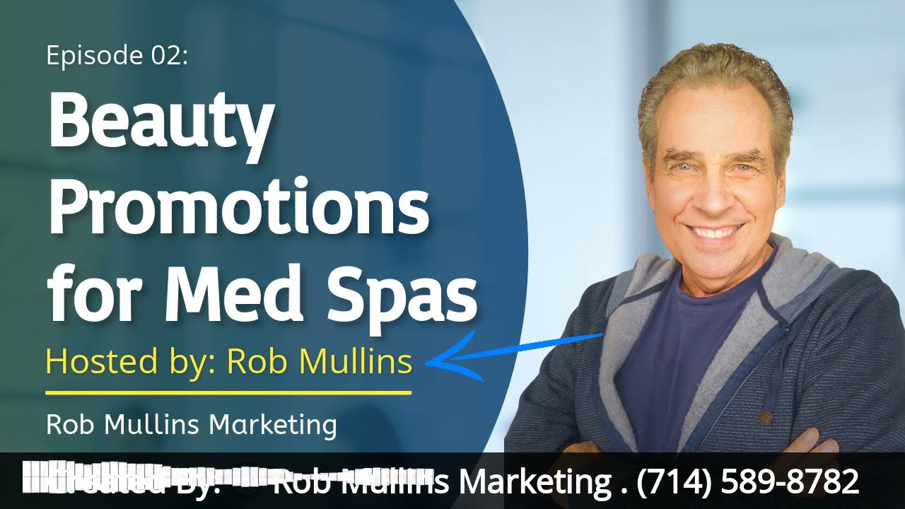Beauty Promotions for Med Spas Irvine | Rob Mullins Marketing | (714) 589-8782