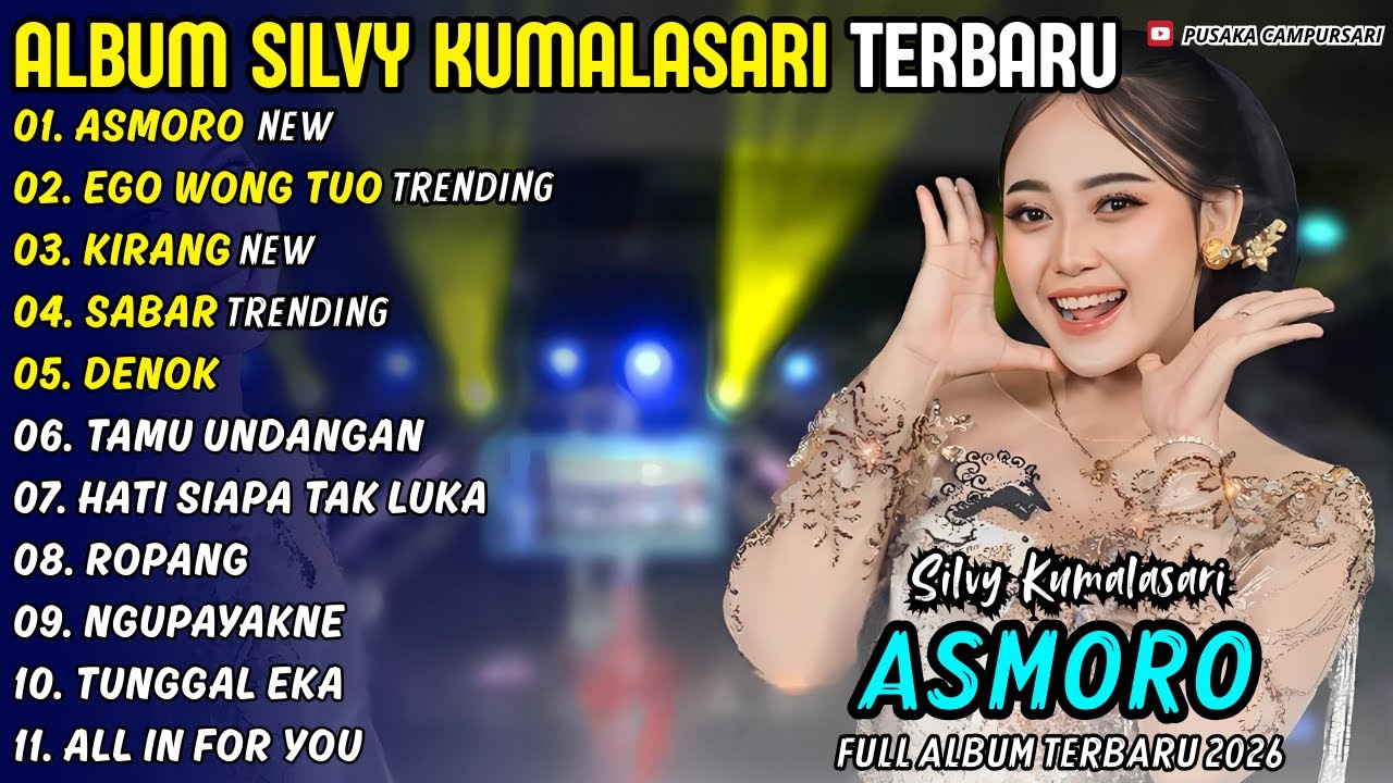 Album Silvy Kumalasari || ASMORO - EGO WONG TUO || Pusaka Campursari Full Album Terbaru 2026