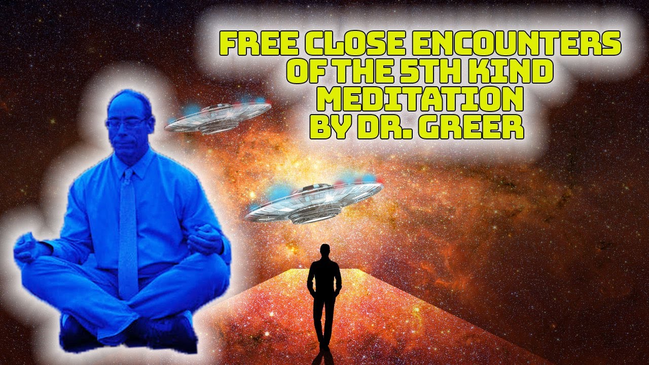 🧘🏽 CE5 POWERFUL Cosmic Guided Meditation 🌌 Dr. STEVEN Greer contact protocols