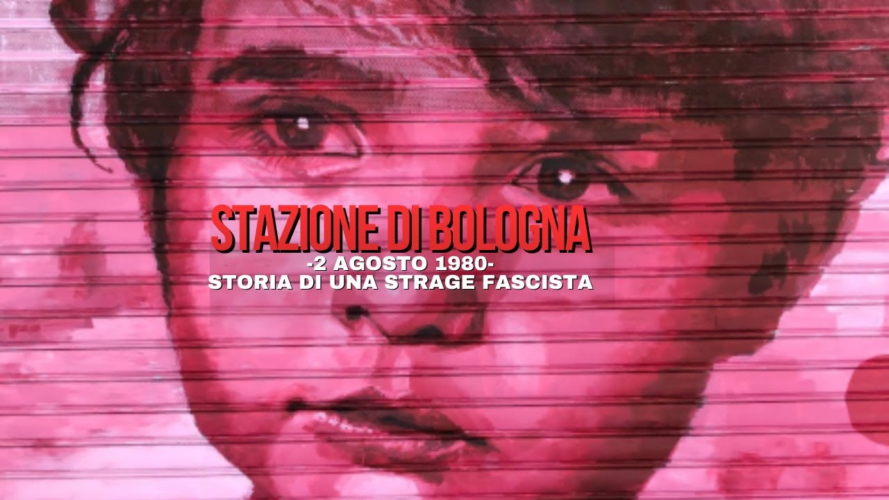 La strage fascista alla stazione di Bologna: i mandanti, gli esecutori. Con Saverio Ferrari