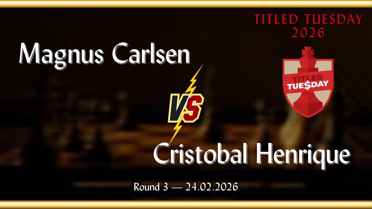 Magnus Carlsen vs Cristobal Henrique | Titled Tuesday 2026 | Round 3 | 24.02.2026