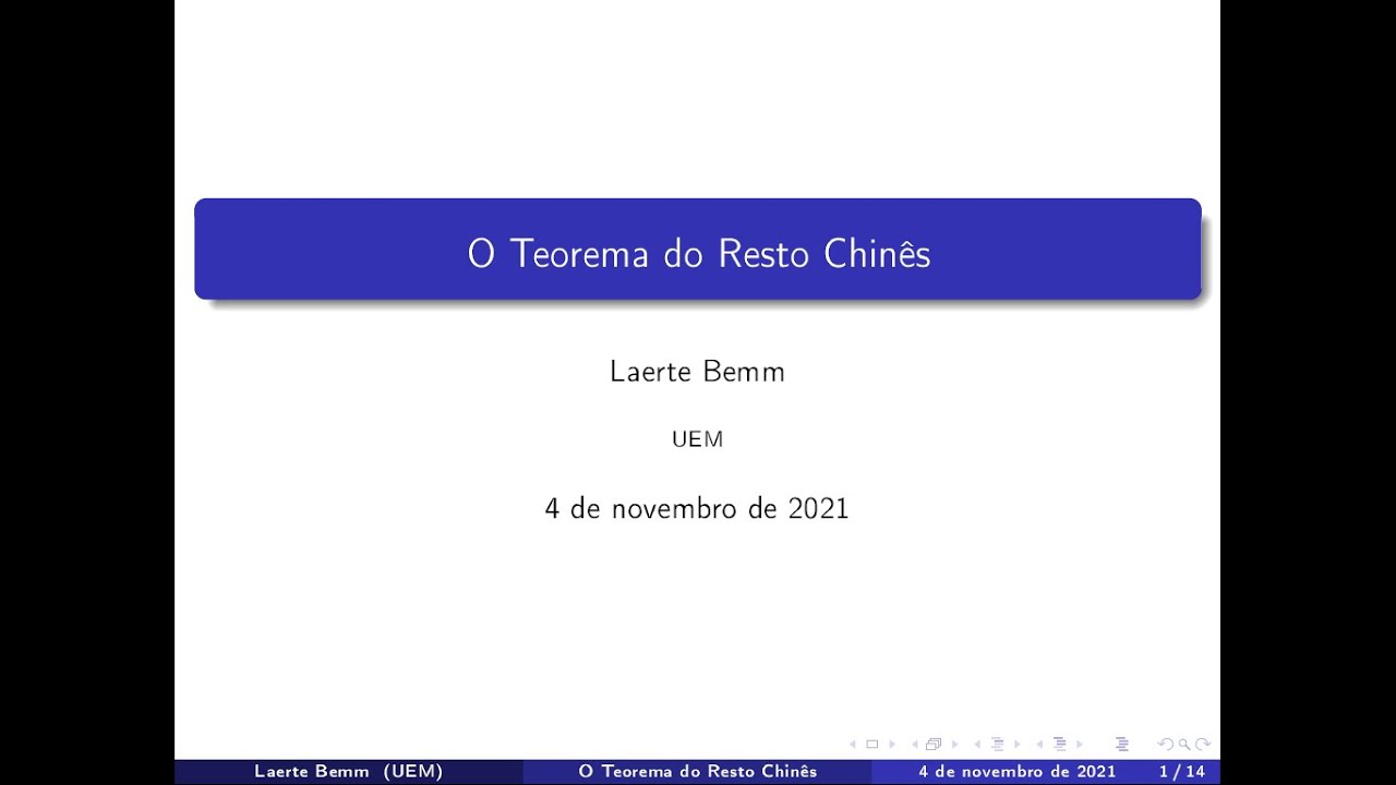 Aritmética: Aula 10 - Parte V: O Teorema do Resto Chinês