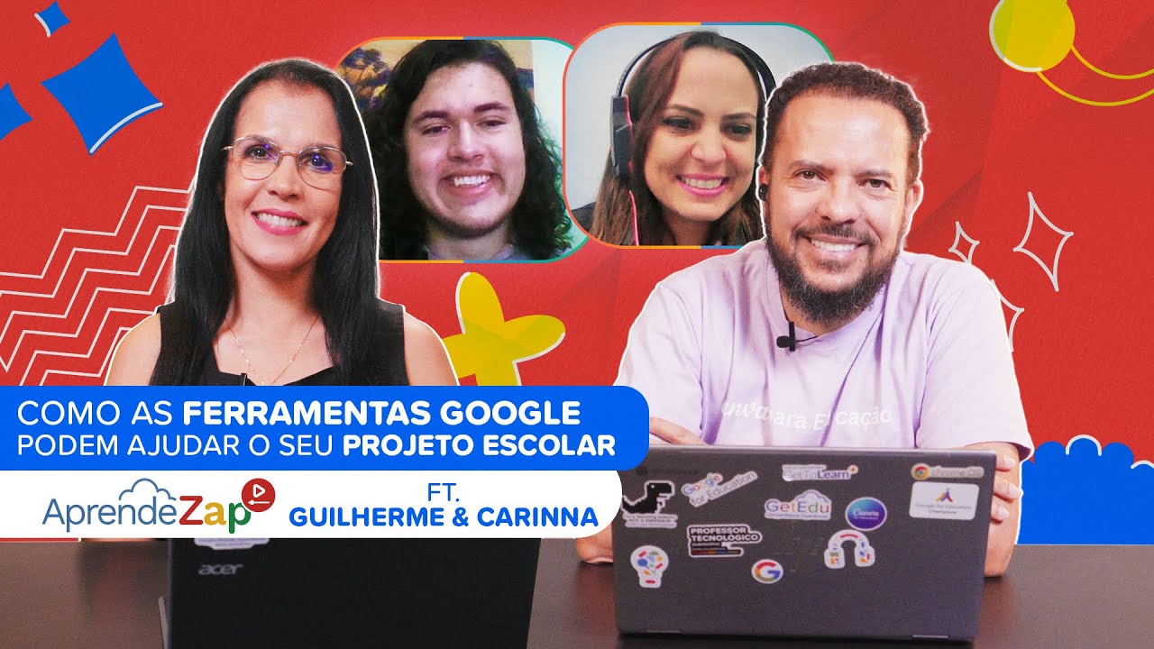 Melhore seu PROJETO com as FERRAMENTAS GOOGLE | AprendeZap [ft. Carinna Maria e Guilherme Schwarz]