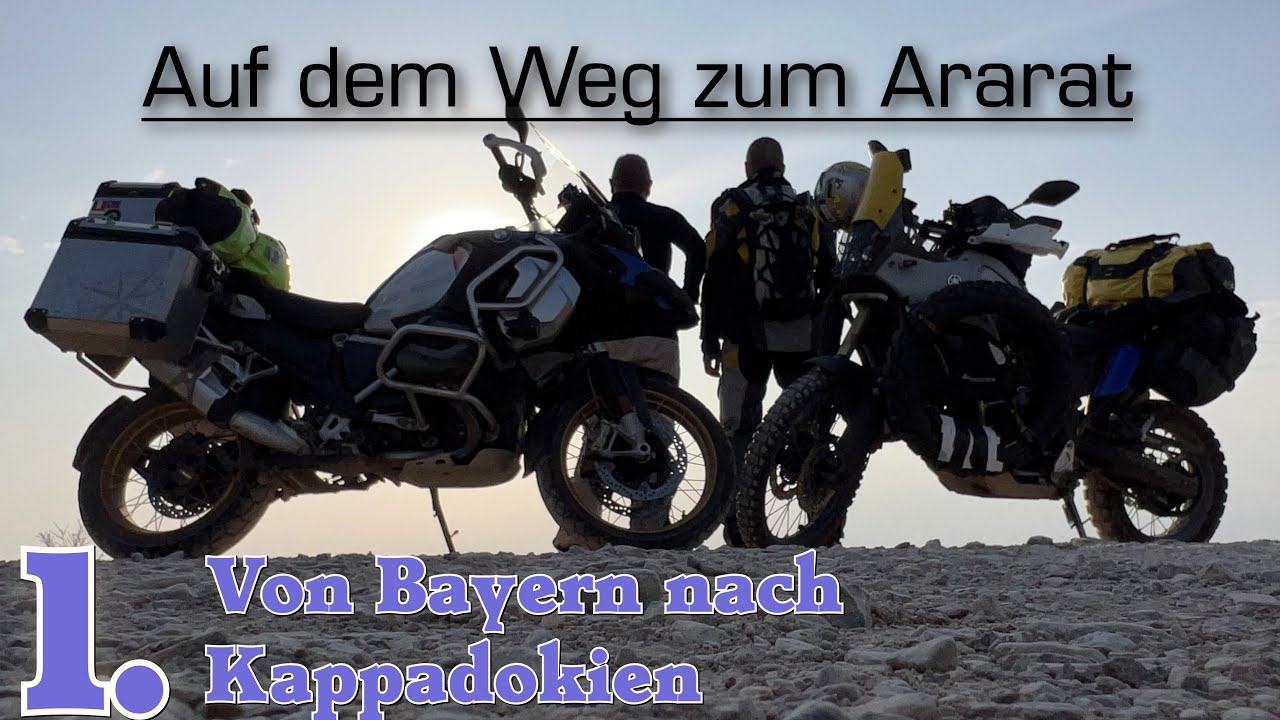 Auf dem Weg zum Ararat - Von Bayern nach Kappadokien