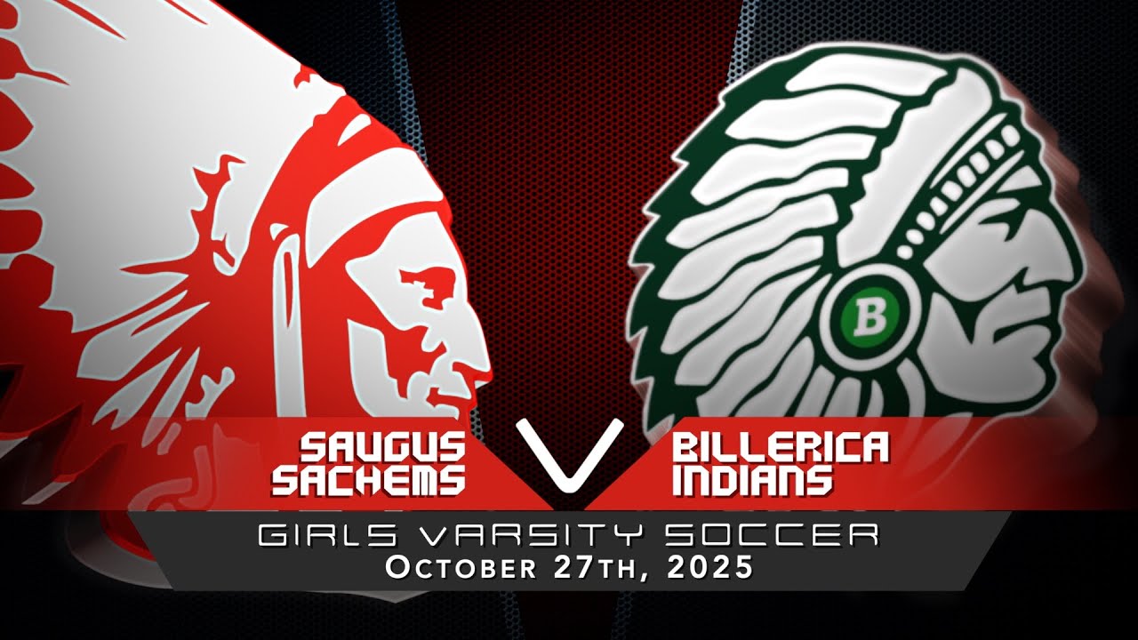 Saugus Sachems Girls Varsity Soccer vs Billerica Indians 10/27/2025