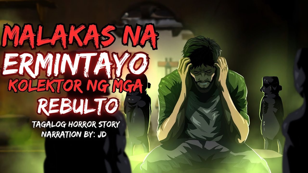 MALAKAS NA ERMINTAYO KOLEKTOR NG MGA REBULTO (Aswang True Story)