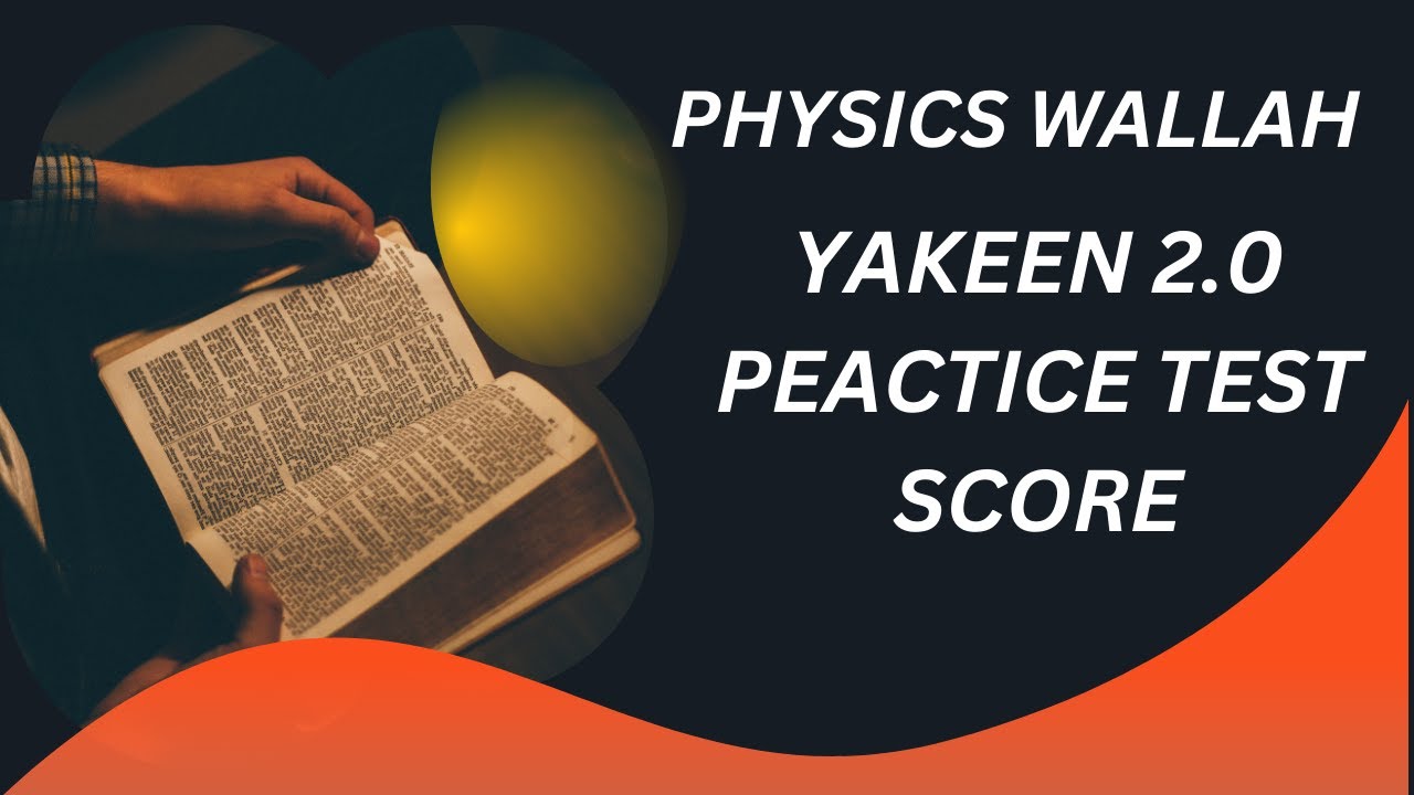 PW YAKEEN 2.O  PRACTICE TEST 2 SCORE