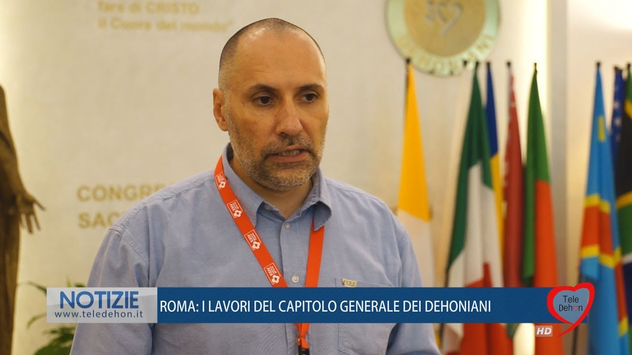 ROMA: I LAVORI DEL CAPITOLO GENERALE DEI DEHONIANI. L'INTERVISTA A PADRE LUCA ZOTTOLI