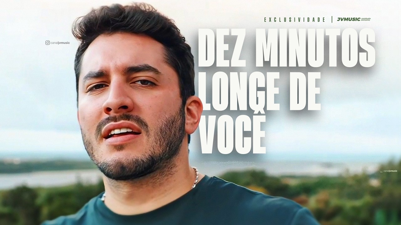 Jonas Esticado - 10 MINUTOS LONGE DE VOCÊ