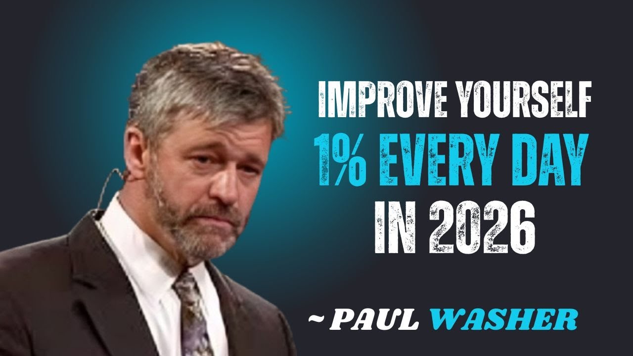 IMPROVE YOURSELF 1% EVERY DAY IN 2026~\\!! PAUL WASHER BEST MOTIVATION SPEECH!!#motivationspeech