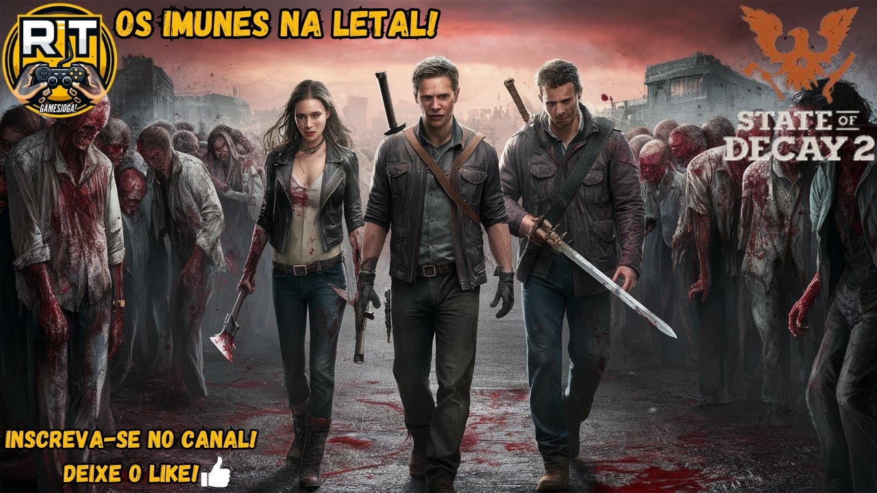 STATE OF DECAY 2! OS IMUNES NA LETAL! O INÍCIO!