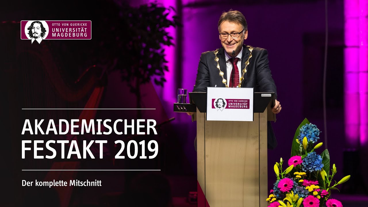 Akademischer Festakt 2019 an der Otto-von-Guericke-Universit&auml;t Magdeburg | OVGU