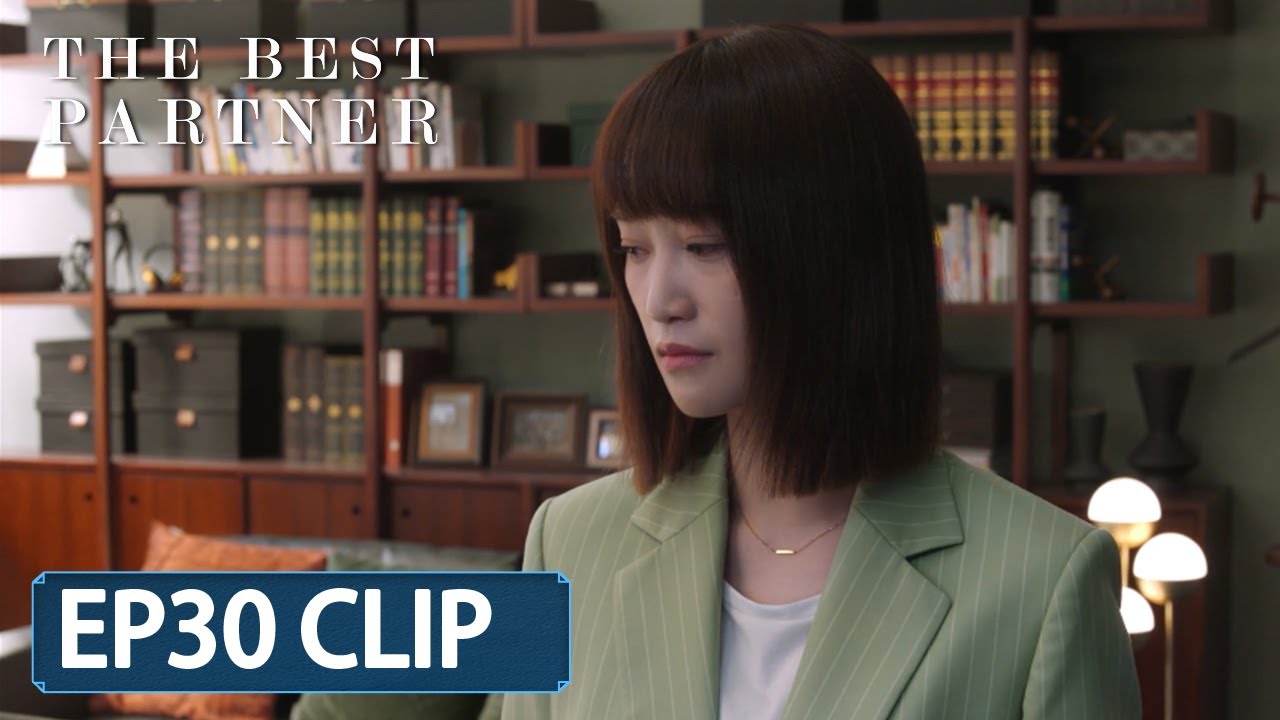 【ENG SUB】The Best Partner EP30 Clip: Dai Xi was scolded and crying by Luo Bin!