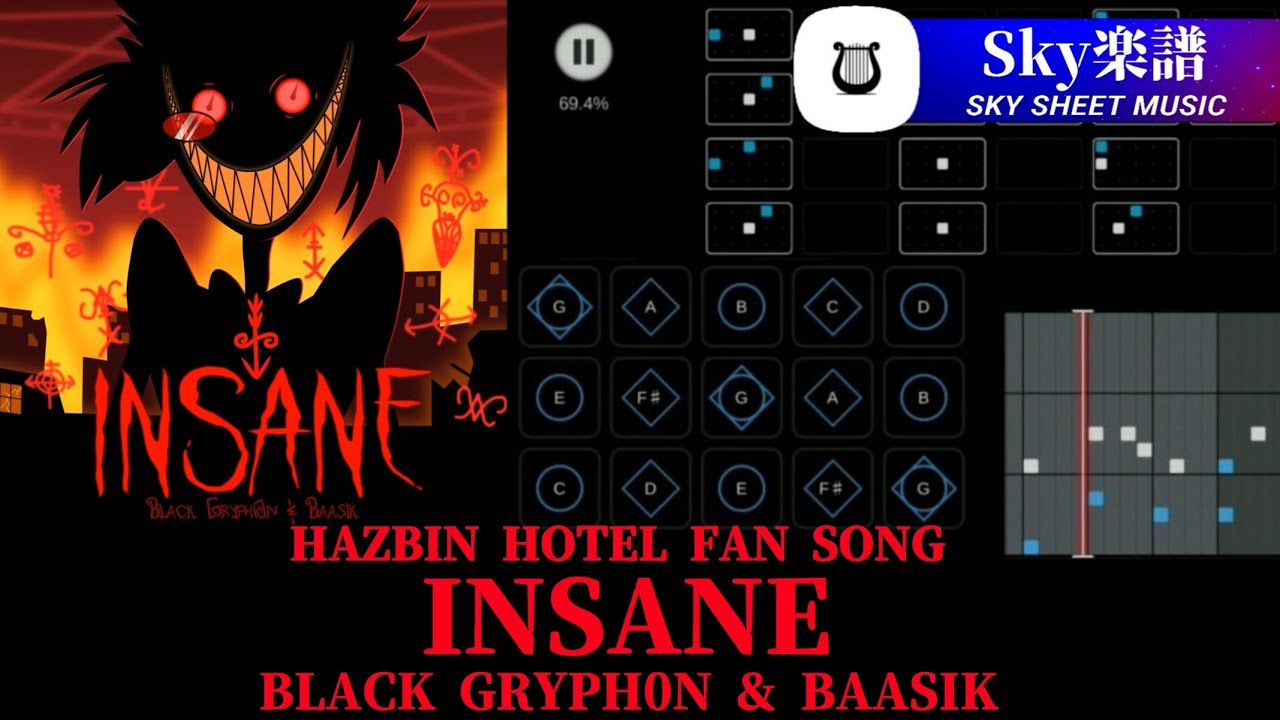 Sky 楽譜 - INSANE / Black Gryph0n & Baasik  ( HAZBIN HOTEL FAN SONG ハズビンホテルファンソング )