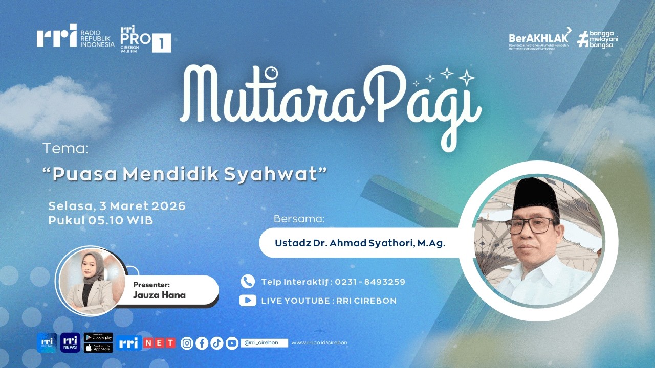 🔴 Puasa Mendidik Syahwat || Mutiara Pagi RRI Cirebon