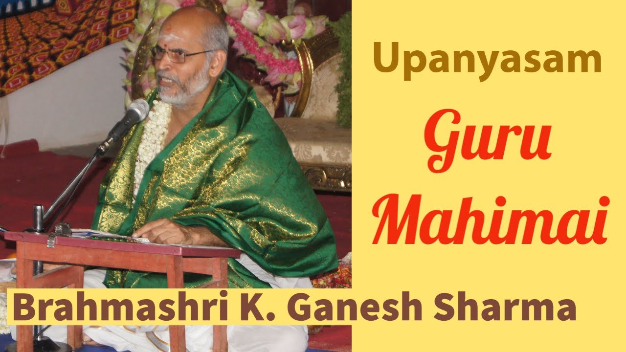Upanyasam - Guru Mahimai | Brahmashri Ganesh Sharma | 108 Shakthi Peet Temple