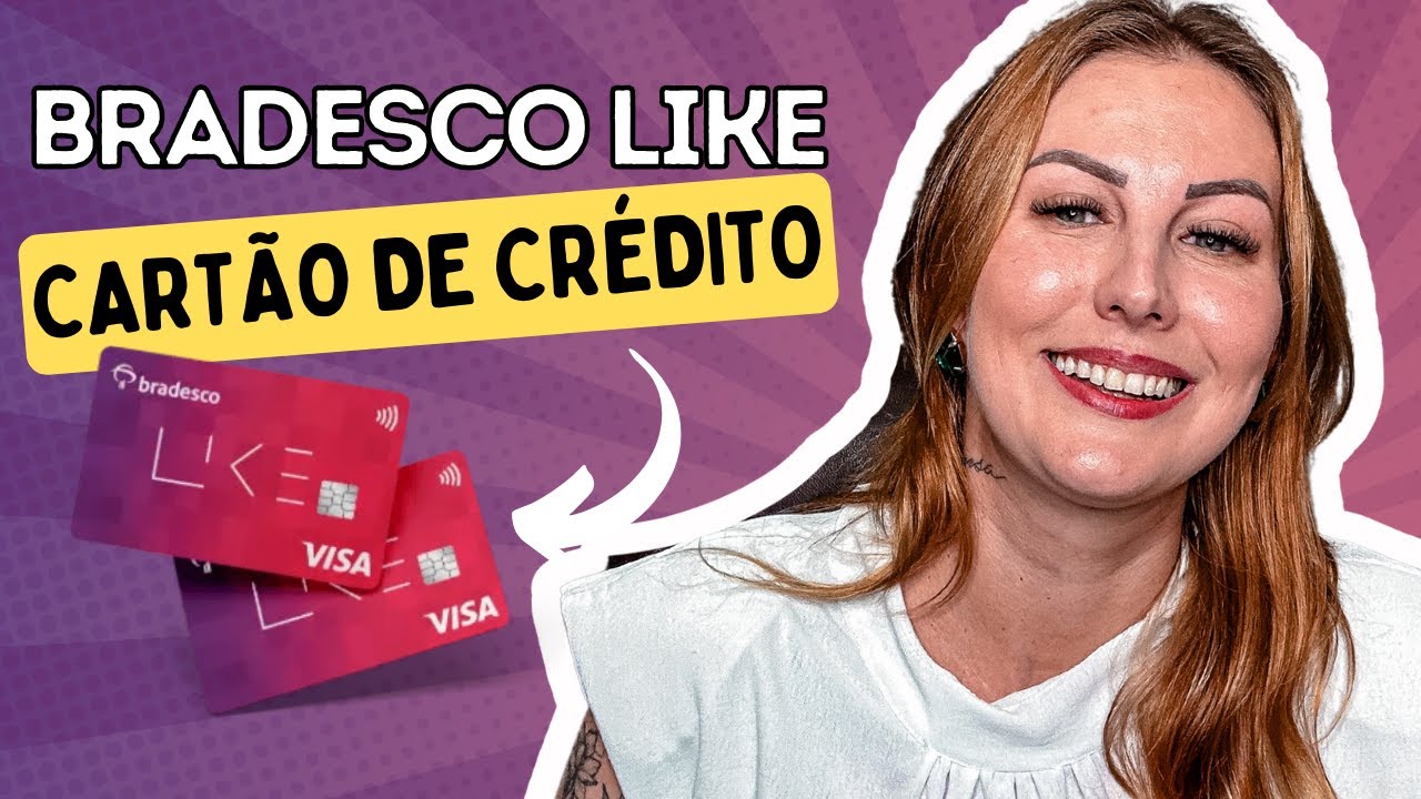 BRADESCO LIKE | CART&Atilde;O de CR&Eacute;DITO | Ser&aacute; que VALE a PENA?