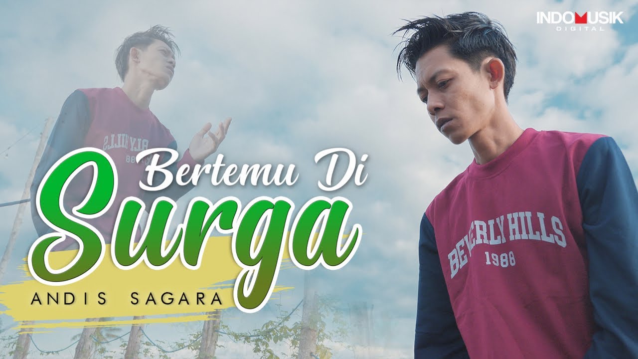 Bertemu Di Surga - Andis Sagara  |  Official Music Video