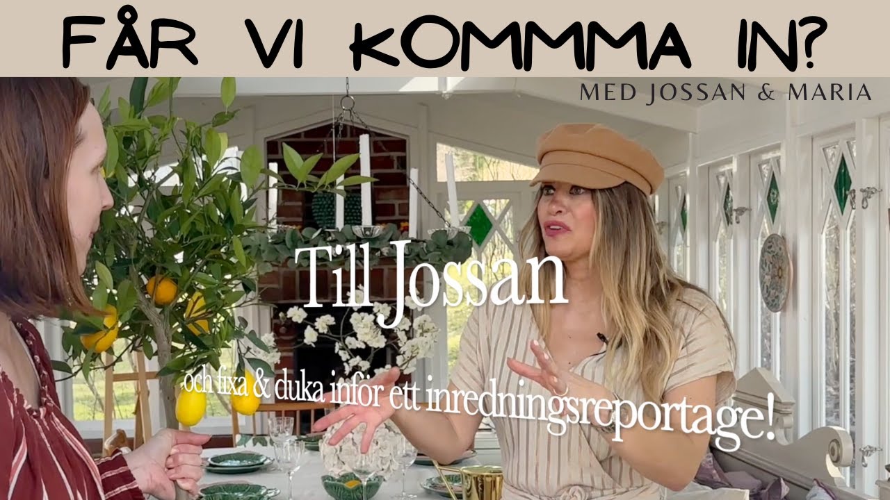 Vi dukar upp hemma hos Jossan inför ett inredningsreportage!