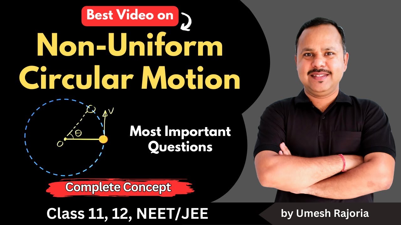 Nonuniform circular Motion | Important Questions | Circular Motion | 11 Physics #cbse #umeshrajoria