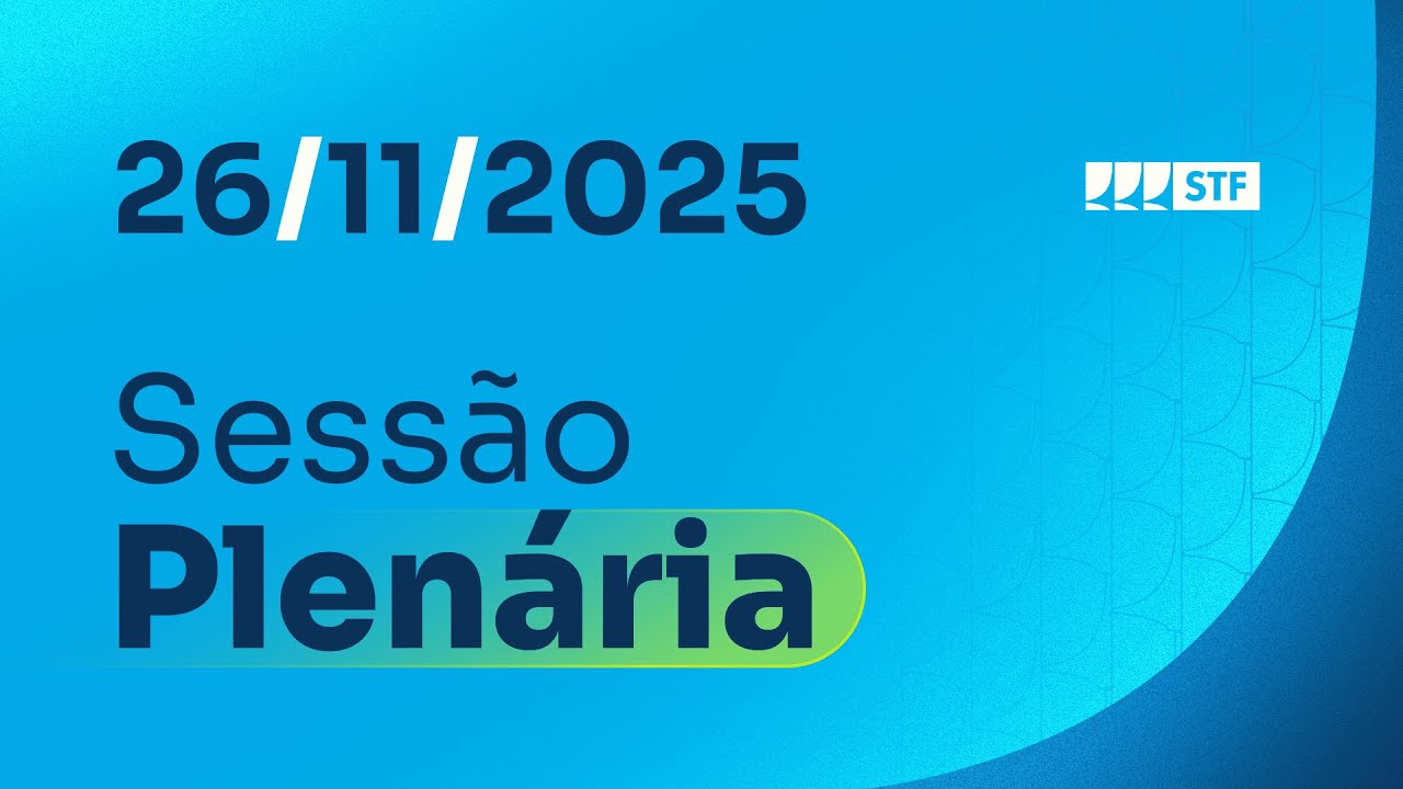 Sess&atilde;o Plen&aacute;ria - 26/11/25