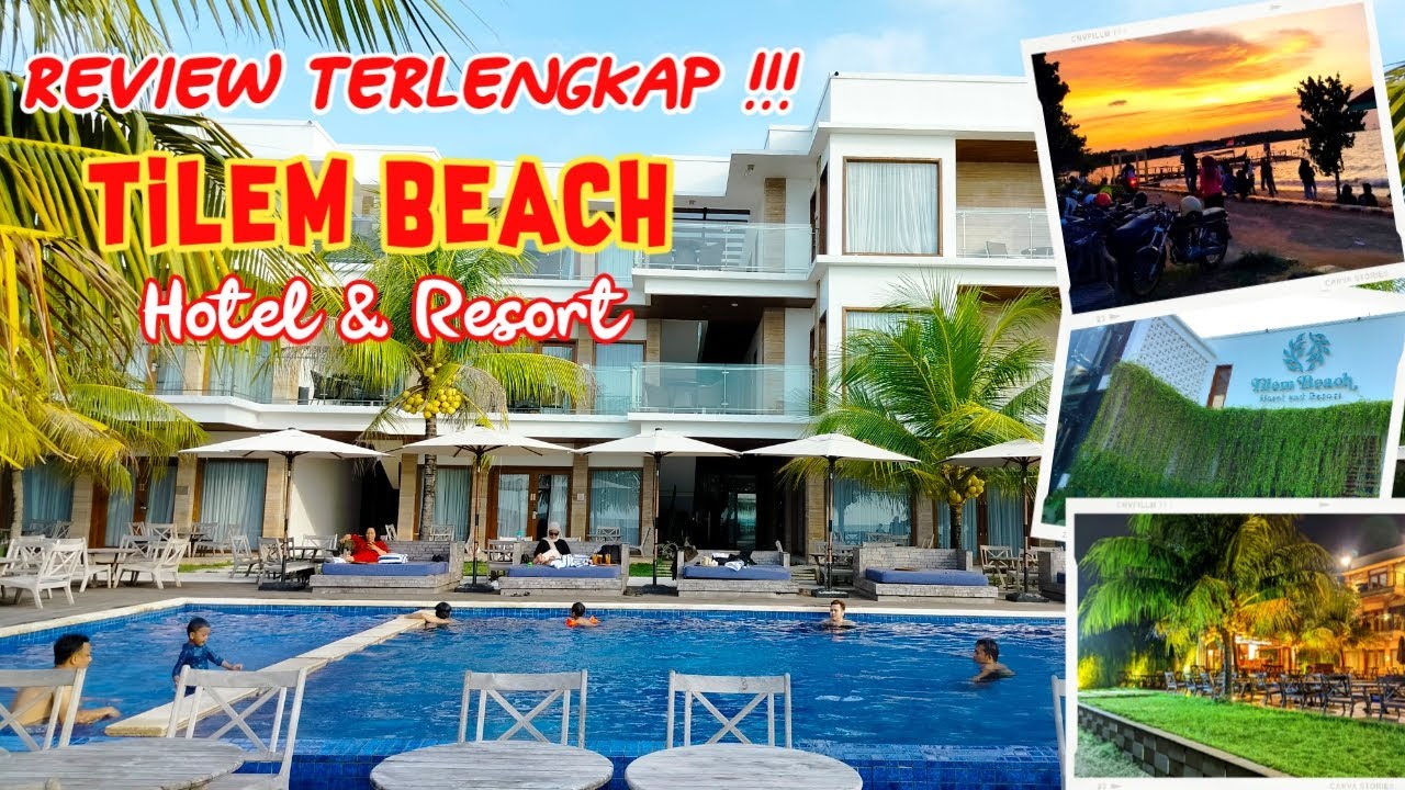 TILEM BEACH HOTEL AND RESORT JEPARA || REVIEW TERLENGKAP SIANG - MALAM || JEPARA RASA BALI