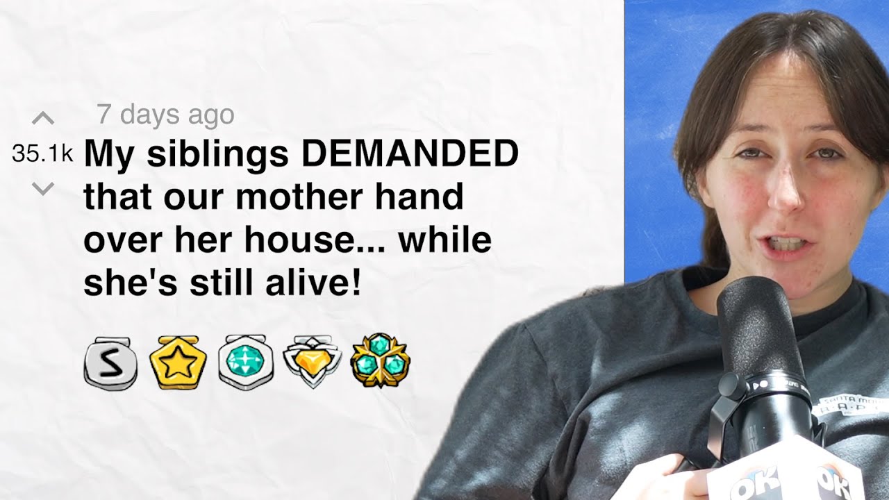 My siblings DEMANDED that our mother hand over her house...while she's still alive! | Reddit Stories